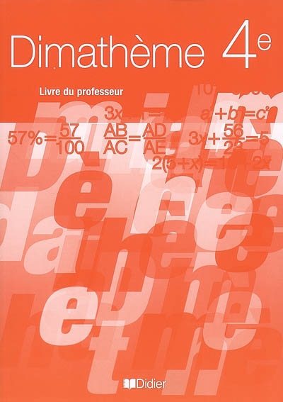 Dimatheme 4e (ed.2007) - livre du professeur - version papier - dimatheme 4e ed 2007 guide pedagogi