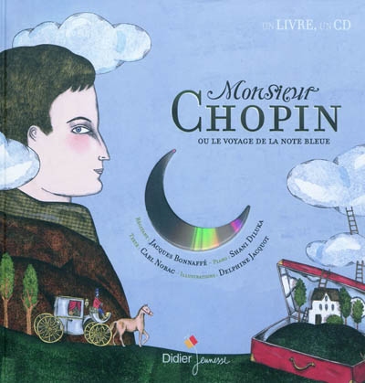 Monsieur chopin ou le voyage de la note bleue