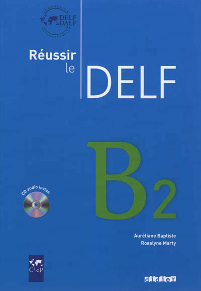 Réussir le DELF, B2