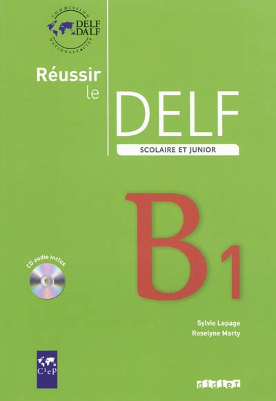 Reussir le delf scolaire et junior b1 2009 - livre + cd