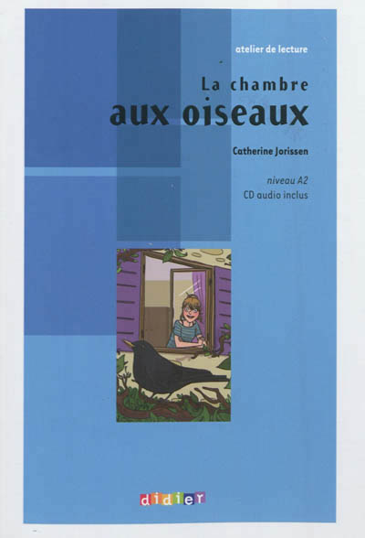 La chambre aux oiseaux - livre + cd