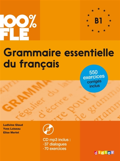 100% fle - grammaire essentielle du francais b1 - livre + cd