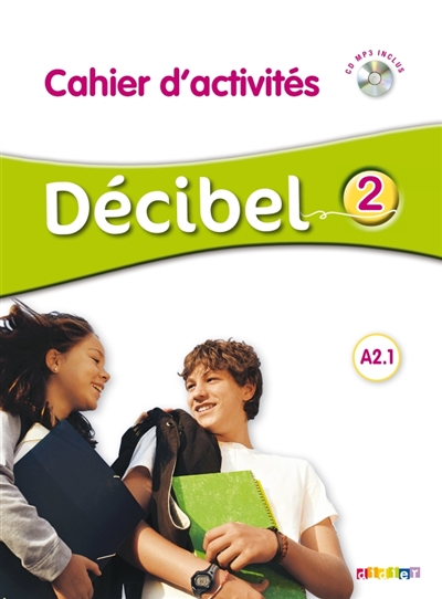 Decibel 2 niv.a2.1 - cahier + cd mp3
