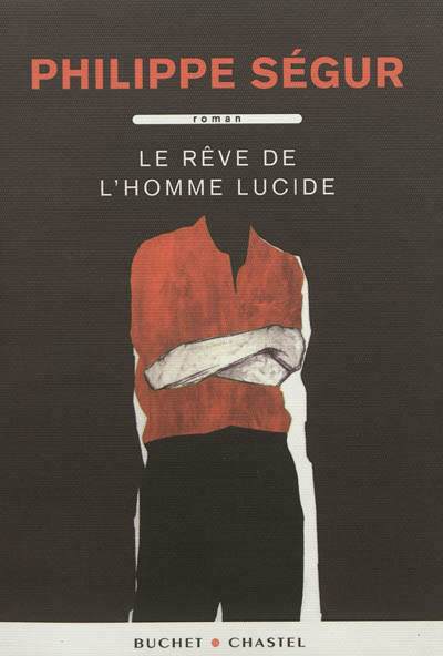 Le reve de l'homme lucide