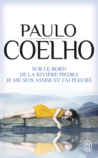 Sur le bord de la riviere piedra, je me suis assise et j'ai pleure
