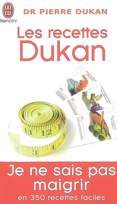 Les recettes dukan - mon regime en 350 recettes