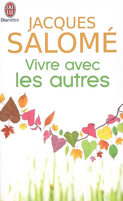 Vivre avec les autres - chaque jour, la vie