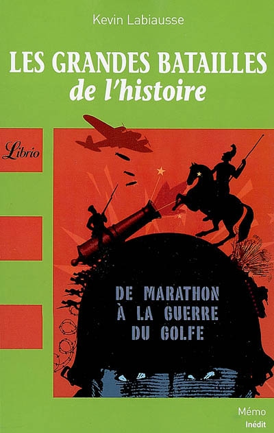 Les grandes batailles de l'histoire
