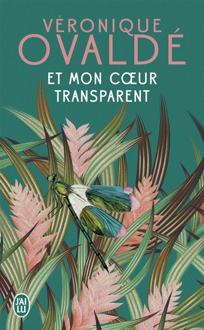 Et mon coeur transparent
