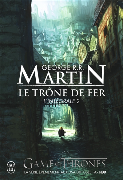 Le trone de fer - t02 - l'integrale