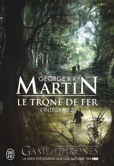 Le trone de fer - t03 - l'integrale