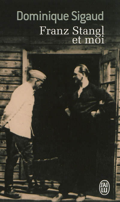 Franz stangl et moi
