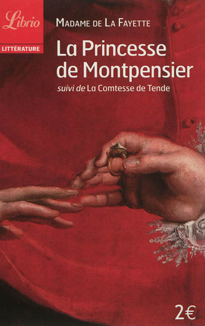 La princesse de montpensier - suivi de la comtesse de tende