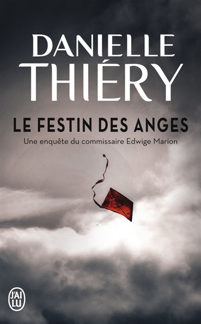 Le festin des anges - une enquete de la commissaire edwige marion