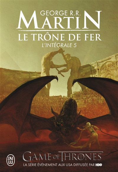 Le trone de fer - t05 - l'integrale