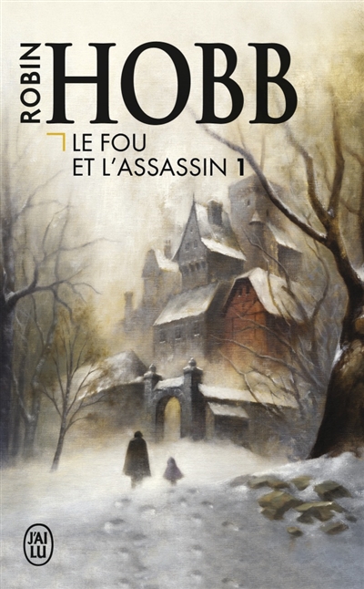 Le fou et l'assassin - t01 - le fou et l'assassin