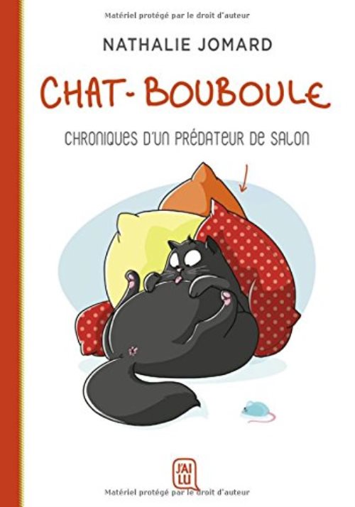 Chat-bouboule - chroniques d'un predateur de salon