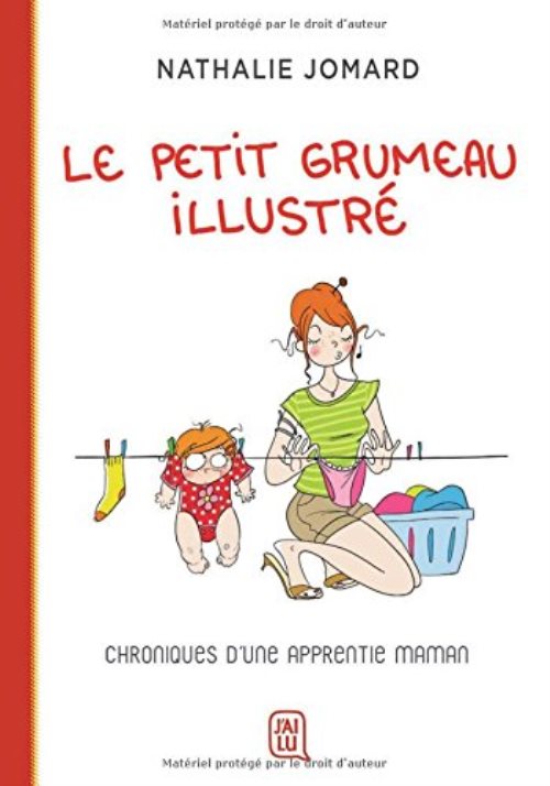 Le petit grumeau illustre - chroniques d'une apprentie maman