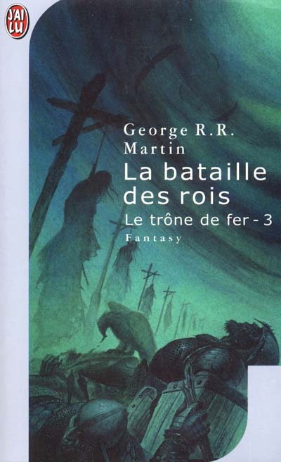 Le trone de fer - t03 - la bataille des rois