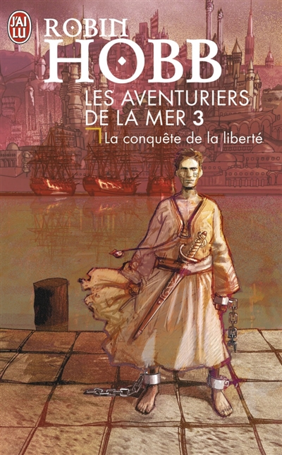 Les aventuriers de la mer - t03 - la conquete de la liberte