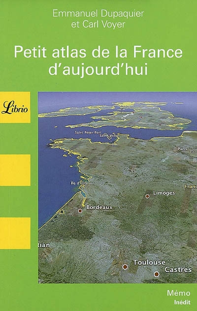 Petit atlas de la france d'aujourd'hui