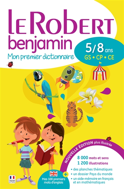 Le robert benjamin - mon premier dictionnaire 5/8 ans
