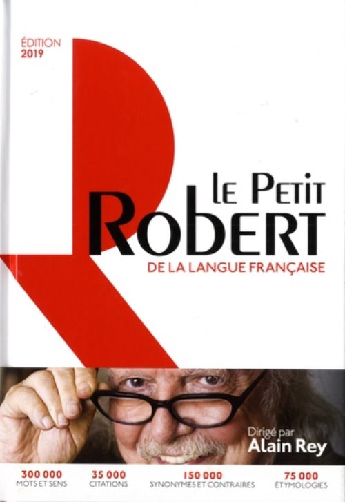Le petit robert de la langue francaise 2019