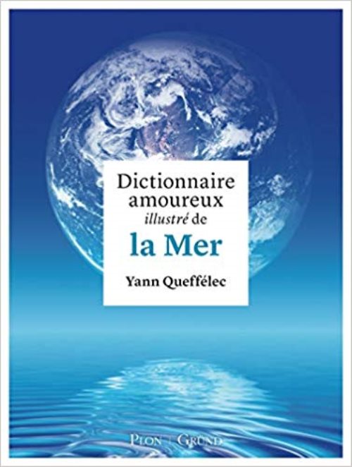 Dictionnaire amoureux illustre de la mer
