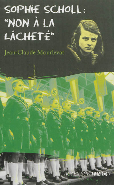 Sophie scholl: non a la lachete