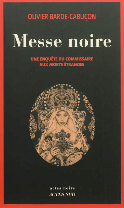 Messe noire - une enquete du commissaire aux morts etranges