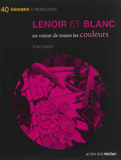 Lenoir et blanc en voient de toutes les couleurs