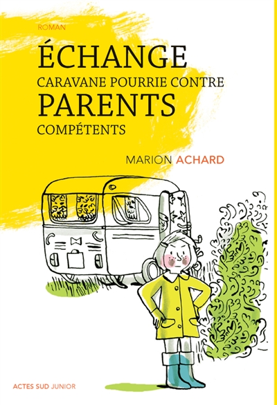 Echange caravane pourrie contre parents competents