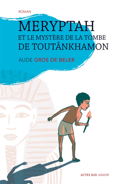Meryptah et le mystere de la tombe de toutankhamon