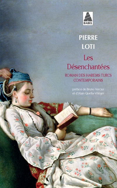 Les desenchantees (babel) - roman des harems turcs contemporains