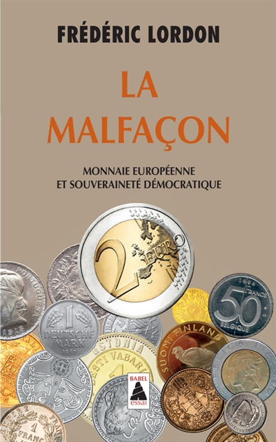La malfacon babel 1349 - monnaie europeenne et souverainete democratique