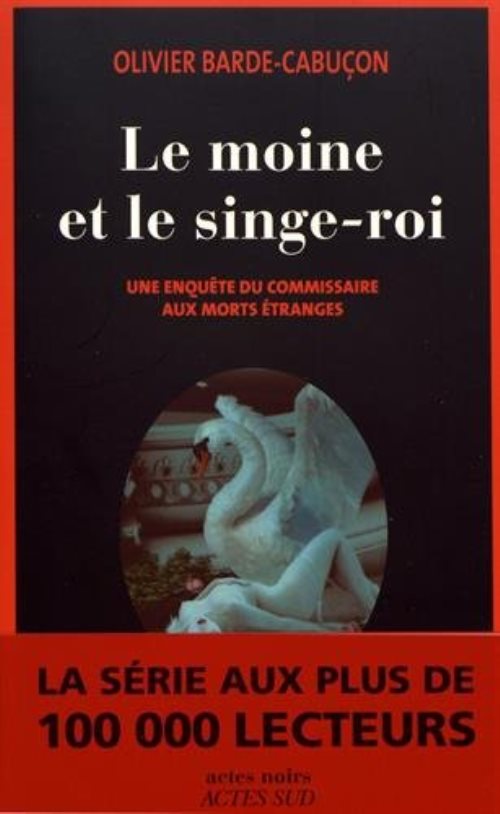 Le moine et le singe-roi - une enquete du commissaire aux morts etranges