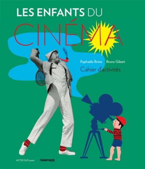 Les enfants du cinema - cahier d'activites