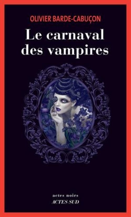 Le carnaval des vampires - une enquete du commissaire aux morts etranges
