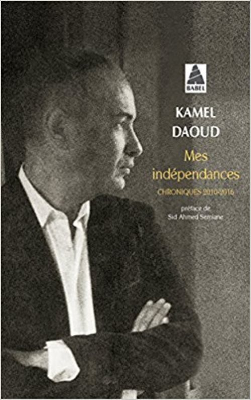 Mes independances - chroniques 2010-2016