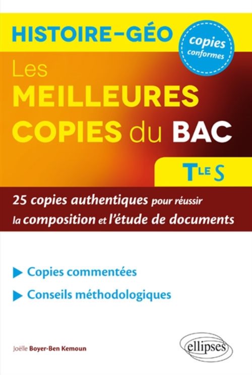 Les meilleures copies du bac histoire-geo 25 copies authentiques pour reussir la composition et l'
