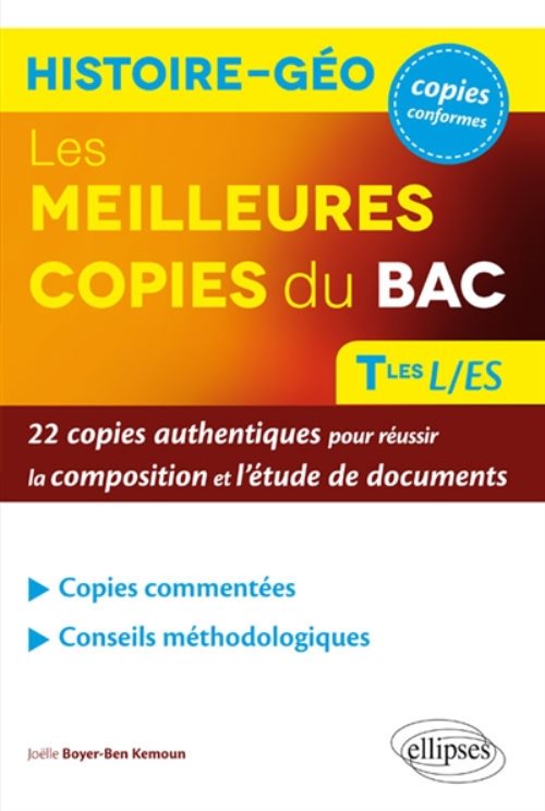 Les meilleures copies du bac histoire-geo 22 copies authentiques pour reussir la composition et l'