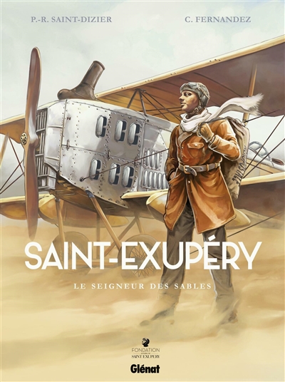 Saint-exupery - tome 01 - le seigneur des sables