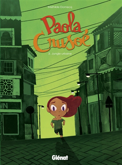 Paola crusoe - tome 03 - jungle urbaine