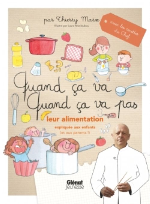 Quand ca va quand ca va pas - leur alimentation - leur alimentation expliquee aux enfants (et aux pa