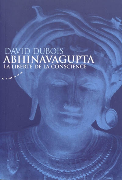 Abhinavagupta et la liberte de conscience