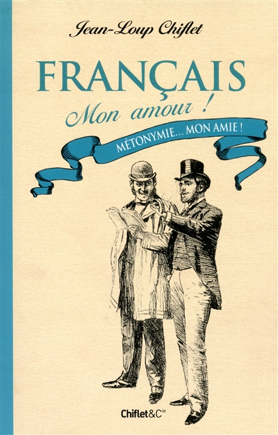 Francais mon amour ! metonymie... mon amie !