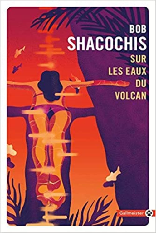 Sur les eaux du volcan