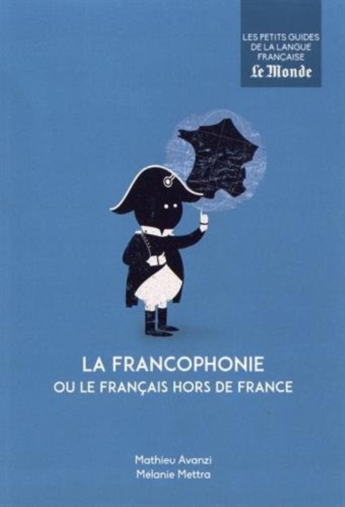 La francophonie ou le francais hors de france
