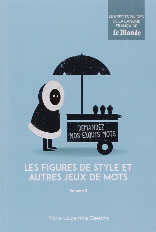 Les figures de style et autres jeux de mots (volume 2)