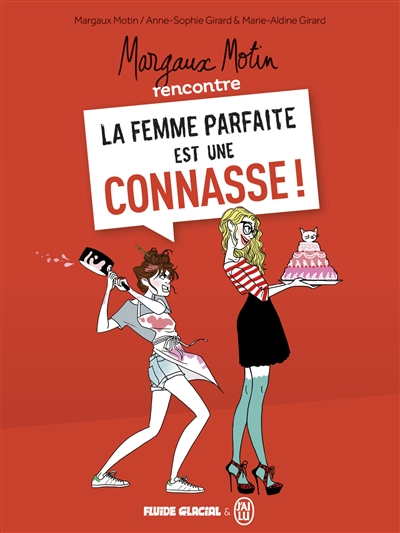 Margaux motin rencontre la femme parfaite est une connasse